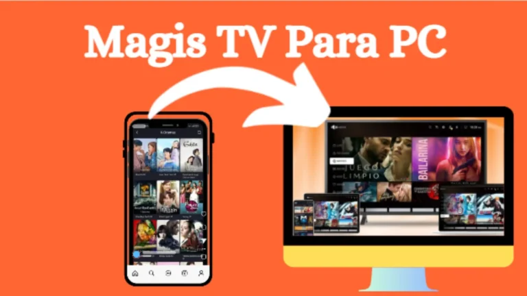 Magis TV para PC - Descarga e Instala RÁPIDO y GRATIS 2025 4 Magis TV para PC